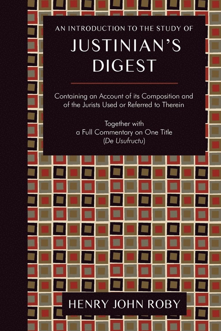 An Introduction to the Study of Justinian's Digest 1