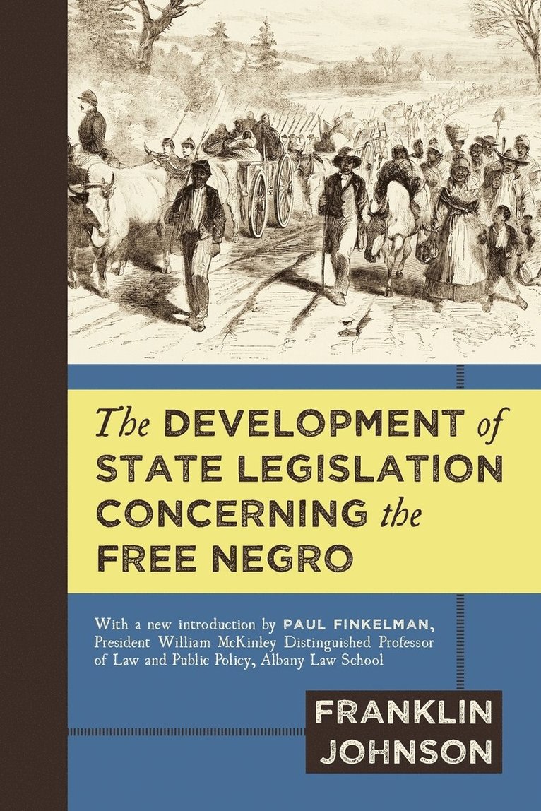 Development of State Legislation Concerning the Free Negro
