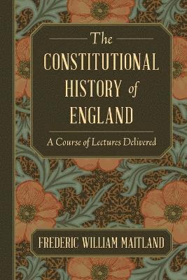 The Constitutional History of England 1