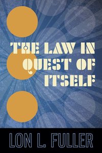 bokomslag The Law in Quest of Itself