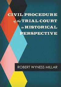bokomslag Civil Procedure of the Trial Court in Historical Perspective