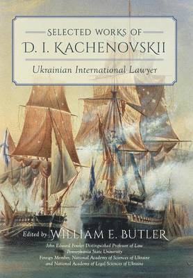 D I Kachenovskii, William Elliott Butler, D. I. Kachenovskii, William E Butler - Selected Works of D.I. Kachenovskii, Inbunden