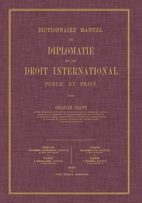 Dictionnaire Manuel de Diplomatie et de Droit International 1