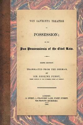 bokomslag Von Savigny's Treatise on Possession