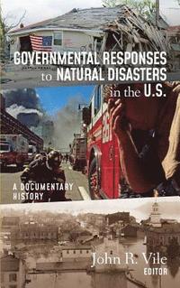 bokomslag Governmental Responses to Natural Disasters in the U.S.