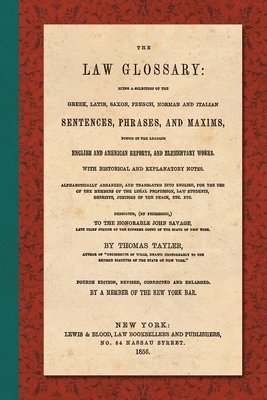 bokomslag Law Glossary. Fourth Edition (1856)