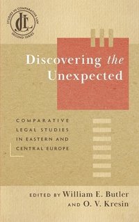 bokomslag Discovering the Unexpected: Comparative Legal Studies in Eastern and Central Europe
