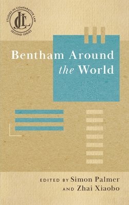 Simon Palmer, Zhai Xiaobo - Bentham Around the World, Inbunden