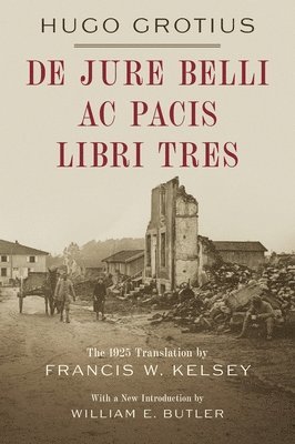 De Jure Belli ac Pacis Libri Tres [1925] 1