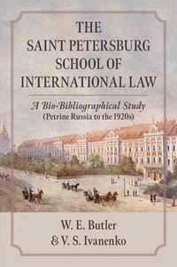 bokomslag The Saint Petersburg School of International Law