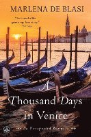 bokomslag A Thousand Days in Venice: An Unexpected Romance