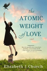 bokomslag The Atomic Weight of Love