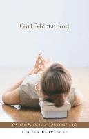 Girl Meets God: On the Path to a Spiritual Life 1