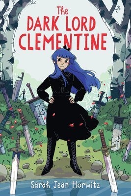 Sarah Jean Horwitz - Horwitz, S: Dark Lord Clementine, Inbunden