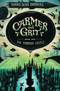 bokomslag Carmer and Grit, Book Two: The Crooked Castle