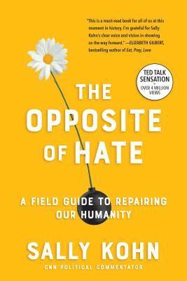 bokomslag The Opposite of Hate
