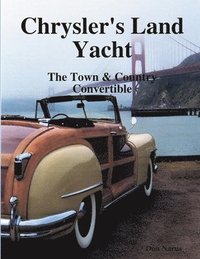 bokomslag Chryslers Land Yacht-Town & Country Convertibles