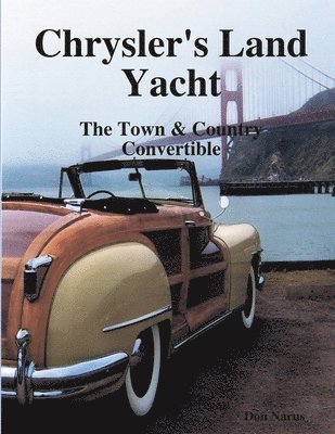 Chryslers Land Yacht-Town & Country Convertibles 1