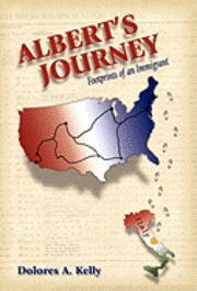 bokomslag Albert's Journey: Footprints of an Immigrant