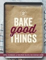 bokomslag Bake Good Things