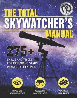 Astronomical Society of the Pacific - Total Skywatcher's Manual, Häftad