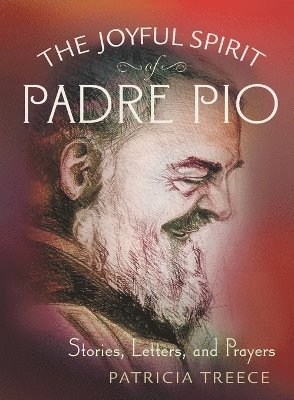 bokomslag The Joyful Spirit of Padre Pio