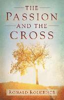 The Passion and the Cross 1
