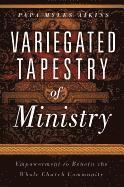 Papa Myles-Aikins - Variegated Tapestry Of Ministry, Häftad. Tillgänglighet: Lägg i varukorg