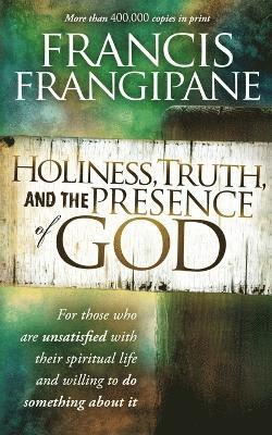Holiness, Truth, And The Presence Of God 1