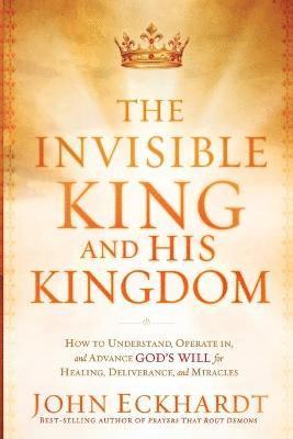 bokomslag Invisible King And His Kingdom, The