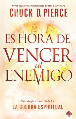 bokomslag Es Hora de Vencer Al Enemigo / Time to Defeat the Devil = A Time to Sefeat the Devil
