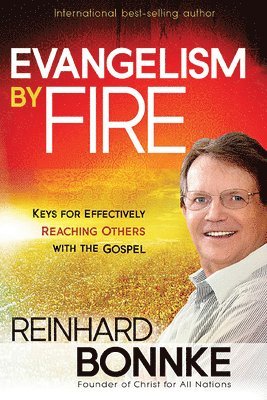 Reinhard Bonnke, Reinhard, Bonnke - Evangelism By Fire, Häftad