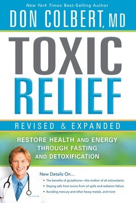 Don Colbert - Toxic Relief, Revised And Expanded, Häftad