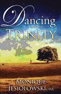 bokomslag Dancing With The Trinity