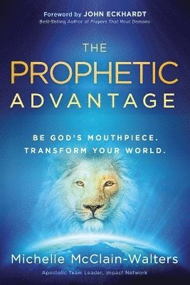 Michelle McClain-Walters, Michelle Mcclain-Walters - Prophetic Advantage, Häftad