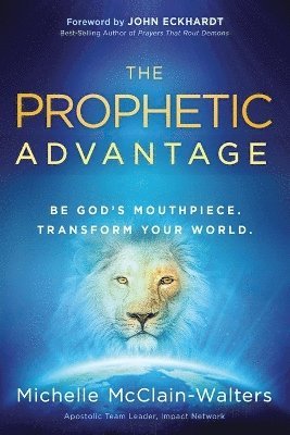 The Prophetic Advantage 1