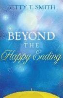 bokomslag Beyond The Happy Ending