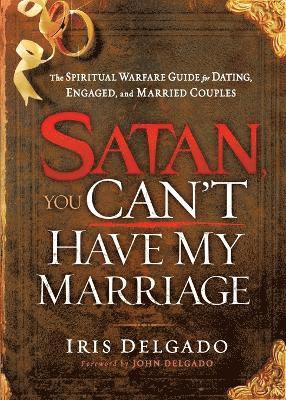 bokomslag Satan, You Can't Have My Marriage