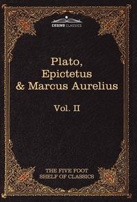 bokomslag The Apology, Phaedo and Crito by Plato; The Golden Sayings by Epictetus; The Meditations by Marcus Aurelius