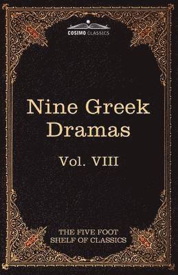 bokomslag Nine Greek Dramas by Aeschylus, Sophocles, Euripides, and Aristophanes