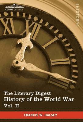 bokomslag The Literary Digest History of the World War, Vol. II (in Ten Volumes, Illustrated)