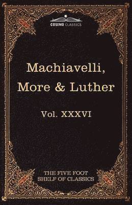 bokomslag Machiavelli, More & Luther