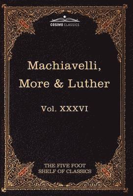 bokomslag Machiavelli, More & Luther