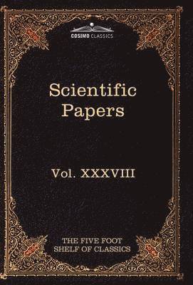 William Harvey, Edward Jenner, Charles W Eliot - Scientific Papers, Inbunden
