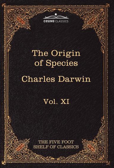 Charles Darwin, Charles W Eliot - Origin of Species, Inbunden