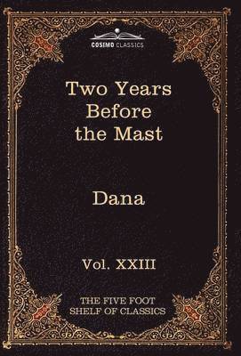 Richard Henry Dana Jr, Charles W Eliot - Two Years Before the Mast, Inbunden