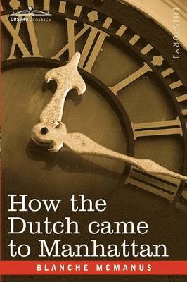 How the Dutch Came to Manhattan 1