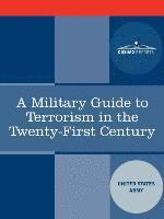 bokomslag A Military Guide to Terrorism in the Twenty-First Century