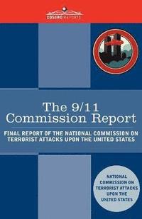 bokomslag The 9/11 Commission Report: Final Report of the National Commission on Terrorist Attacks Upon the United States