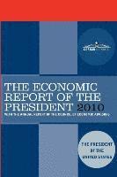 bokomslag The Economic Report of the President 2010: With the Annual Report of the Council of Economic Advisors